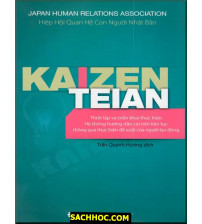 Kaizen Teian - Hướng Dẫn Triển Khai Hệ Thống Đề Xuất Cải Tiến Liên Tục Thông Qua Thực Hiện Đề Xuất Của Người Lao Động