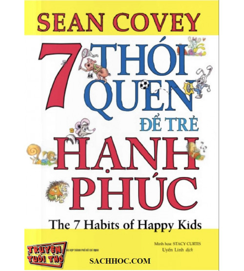 7 thói quen để trẻ hạnh phúc -  Sean Covey