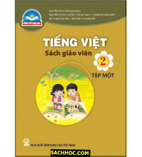 Tiếng Việt 2 Tập 1 Sách Giáo Viên - Chân Trời Sáng Tạo