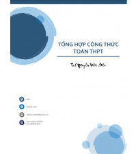 Tổng hợp công thức Toán THPT - Nguyễn Viết Hiếu