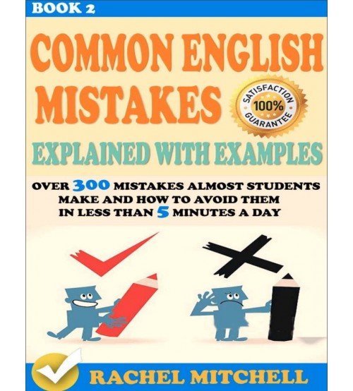Common English Mistakes Explained With Examples