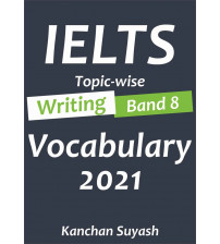 iELTS topic wise writing band 8 vocabulary 2021