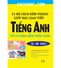 51 bộ sách kèm video giúp học giao tiếp tiếng anh từ cơ bản đến trôi chảy