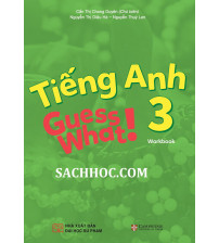 Tiếng Anh 3 Guess What Workbook