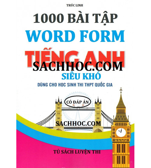 1000 bài tập word form tiếng anh siêu khó (Có đáp án)