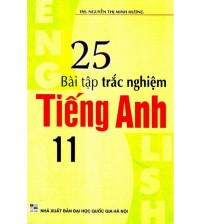 25 Bài Tập Trắc Nghiệm Tiếng Anh 11