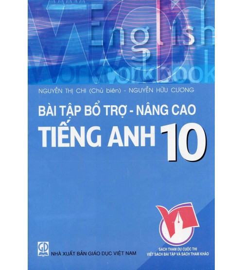 Bài tập bổ trợ nâng cao tiếng anh 10-Nguyễn Thị Chi