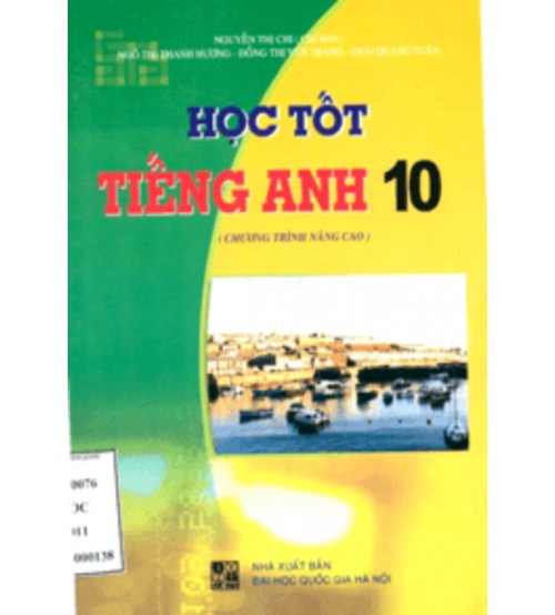 Học tốt tiếng anh 10 nâng cao - Nguyễn Thị Chi