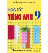 Học tốt tiếng anh 9 - Nguyễn Hữu Dự