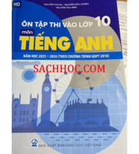 Ôn tập thi tuyển sinh vào lớp 10 môn tiếng anh năm 2025-2026-Nguyễn Thị Chi