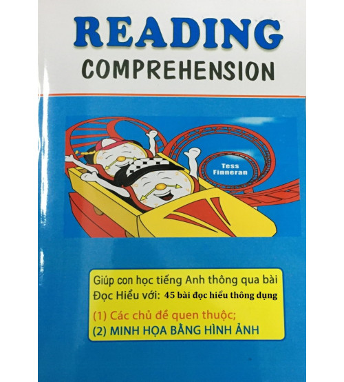 Reading comprehension 45 bài đọc với 45 chủ đề thông dụng