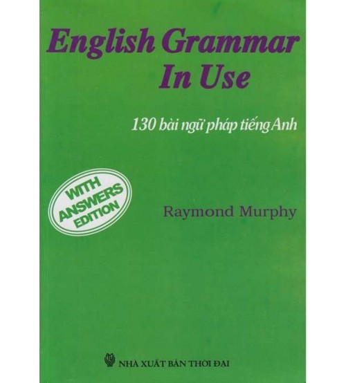 English Grammar In Use - 130 Đề Mục Ngữ Pháp Tiếng Anh
