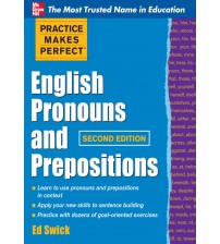 Practice Makes Perfect: English Pronouns and Prepositions
