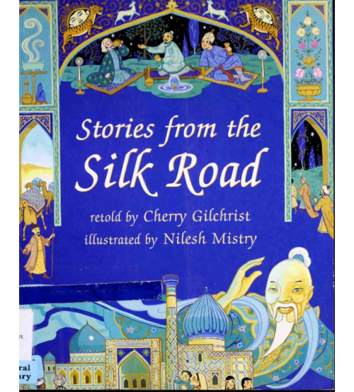Stories From The Silk Road