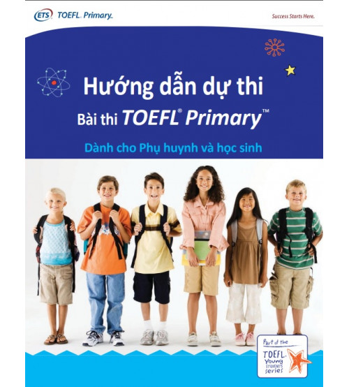 Hướng dẫn dự thi bài thi Toefl Primary