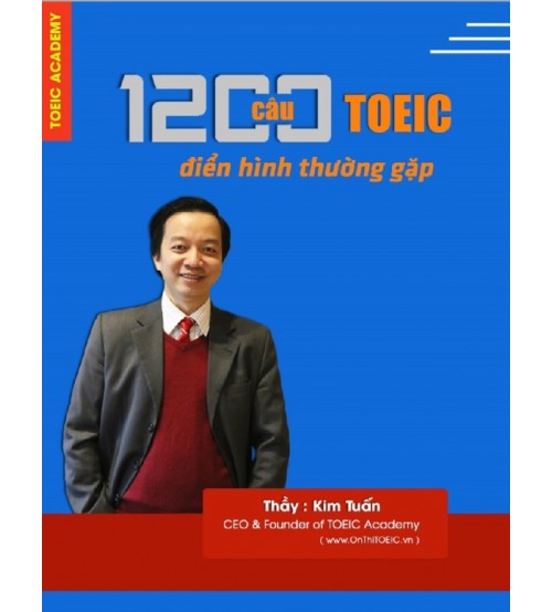 1200 câu Toeic điển hình thường gặp - Thầy Kim Tuấn (Ebook bản đẹp)