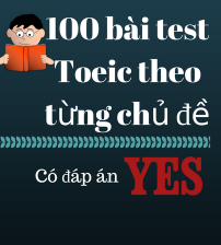 100 bài test Toeic theo từng chủ đề có đáp án