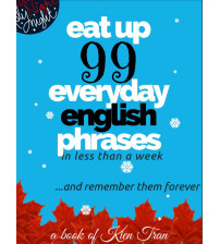 Eat up 99 everyday english phrases in less than a week