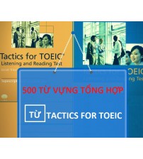 500 từ vựng tổng hợp từ Tactics for TOEIC