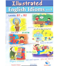 Illustrated English Idioms  Book 1,2 Level B1-B2