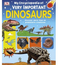 My Encyclopedia of Very Important Dinosaurs 2018