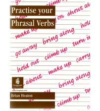 Practise Your Phrasal Verbs