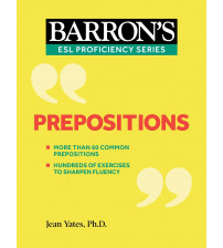 Prepositions (Barron's ESL Proficiency)