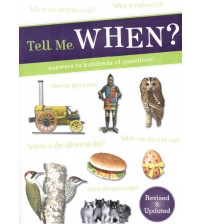 Tell me when? Answers to hundreds of questions