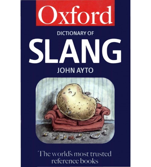 The oxford dictionary of slang