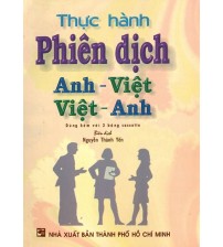 Thực hành phiên dịch Anh - Việt, Việt - Anh - Nguyễn Thành Yến