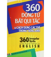 360 Động Từ Bất Quy Tắc và 12 Thì Cơ Bản Trong Tiếng Anh