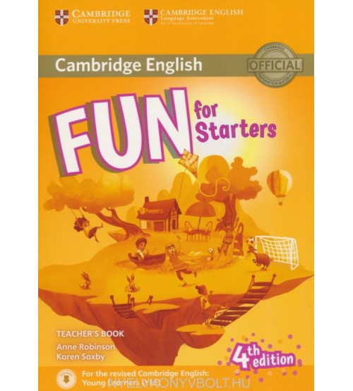 Cambridge English Fun For Starters - Movers - Flyers 4th Edition