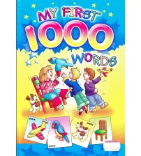 My First 1000 Words (1000 từ vựng tiếng anh dành cho tiểu học)