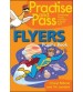 Practise and Pass Starters - Movers - Flyers
