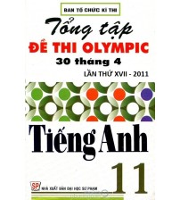 Tuyển tập đề thi olympic 30 tháng 4 môn tiếng anh 11 (2011)