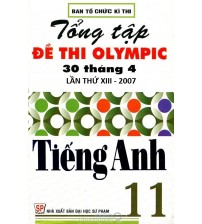 Tuyển tập đề thi olympic 30 tháng 4 môn tiếng anh 11 (2007)