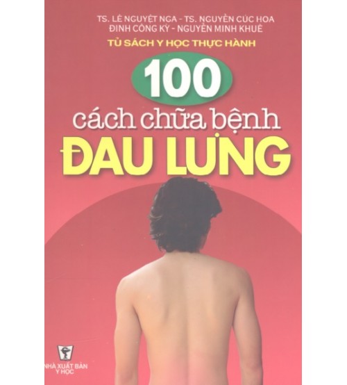 100 cách chữa bệnh đau lưng