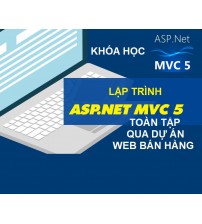 Khóa Học Lập trình ASP.NET MVC5 toàn tập qua dự án Web bán hàng