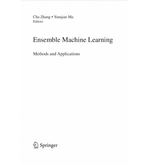 Ensemble Machine Learning Methods and Applications