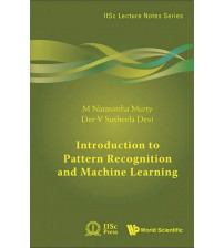 Introduction To Pattern Recognition And Machine Learning