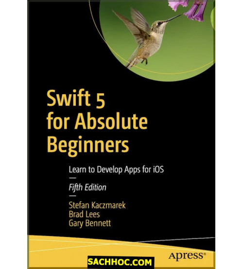 Swift 5 for Absolute Beginners Learn to Develop Apps for iOS