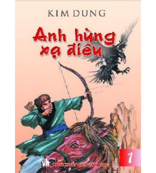 Anh hùng xã điêu - Kim Dung