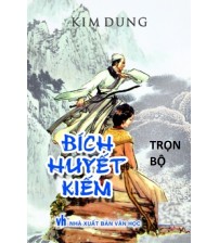 Bích huyết kiếm - Kim Dung (Bản đầy đủ)