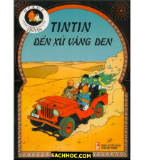 Những cuộc phiêu lưu của Tintin - Tin Tin đến xứ vàng đen