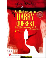 Sự Thật Về Vụ Án Harry Quebert Hay Chuyện Nàng Nola