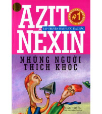 Azit Nêxin - Những Người Thích Khóc