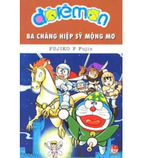 Doraemon Truyện Dài Tập 14 Ba Chàng Hiệp Sỹ Mộng Mơ