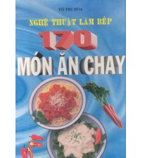 170 món ăn chay - Võ Thị Hòa