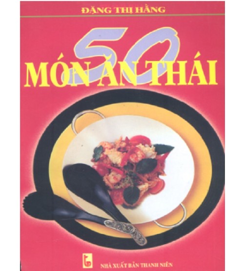 50 Món Ăn Thái - Đặng Thị Hằng